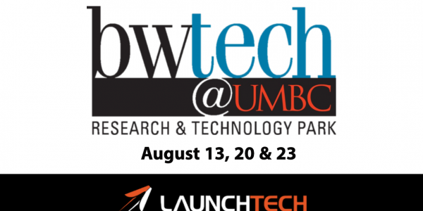 LaunchTech Speaking at BWTech@UMBC’s Cyber Incubator